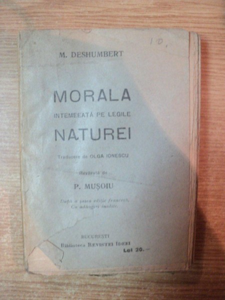 MORALA INTEMEEATA PE LEGILE NATUREI de M. DESHUMBERT , Bucuresti