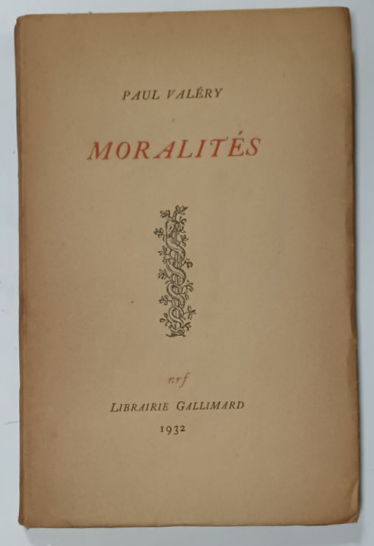 MORALITES par PAUL VALERY , EXEMPLAR NUMEROTAT 2553 DIN 4000 , VIGNIETE GRAVATE , 1932