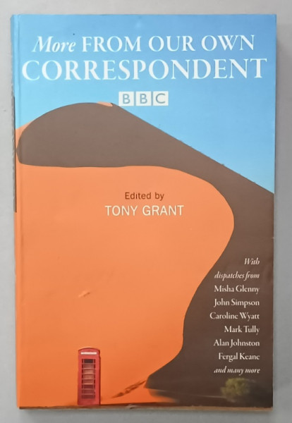 MORE FROM OUR OWN CORRESPONDENT , edited by TONY GRANT , 2008