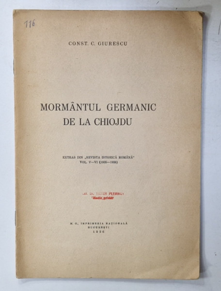 MORMANTUL GERMANIC DE LA CHIOJDU par CONST.  C.GIURESCU , 1936, DEDICATIE *
