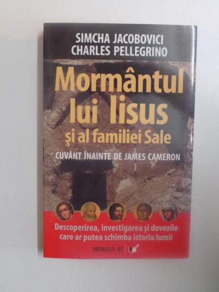 MORMANTUL LUI IISUS SI AL FAMILIEI SALE de SIMCHA JACOBOVICI , CHARLES PELLEGRINO , 2007