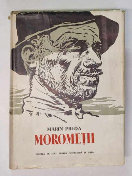 MOROMETII de MARIN PREDA , ilustratii de J. PERAHIM , 1955 *EDITIE CARTONATA