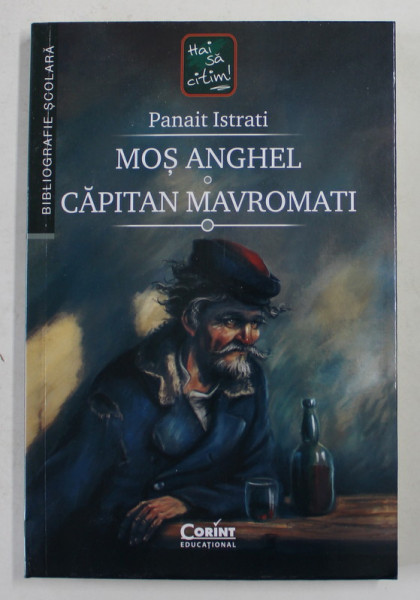 MOS ANGHEL / CAPITAN MAVROMATI de PANAIT ISTRATI , 2021