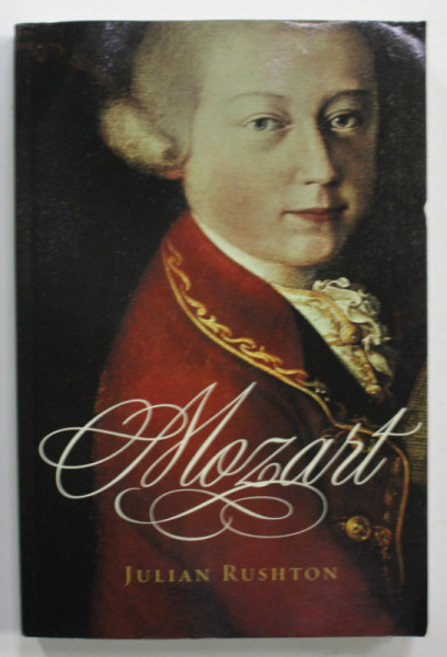 MOZART by JULIAN RUSHTON , 2006