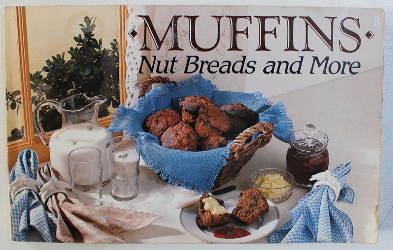 MUFFINS - NUT BREADS AND MORE by BARBARA KANERVA KYTE and KATHERINE HAYES GREENBERG , 1985