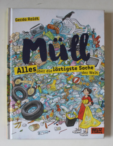 MULL , ALLES UBER DIE LASTIGSTE SACHE DER WELT von GERDA RAIDT , 2019