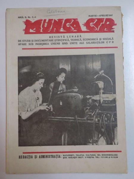 MUNCA CFR, ANUL II, NR. 3-4, MARTIE-APRILIE 1947