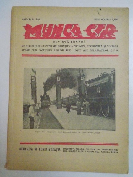 MUNCA CFR, ANUL II, NR. 7-8, IULIE-AUGUST 1947