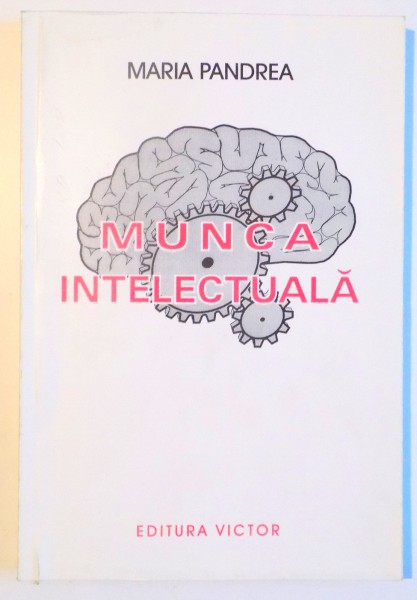 MUNCA INTELECTUALA de MARIA PANDREA , 2000