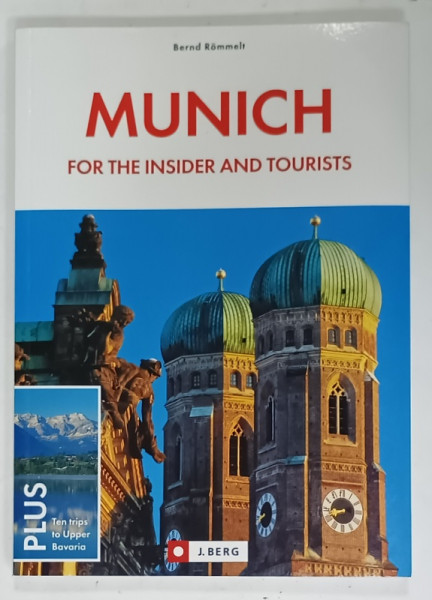 MUNICH FOR THE INSIDER AND TOURISTS by BERND ROMMELT , 2006
