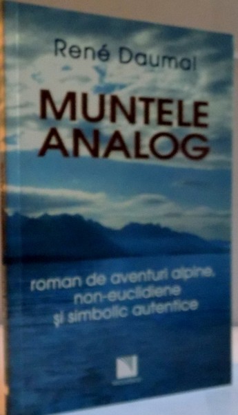 MUNTELE ANALOG de RENE DAUMAL , 2009