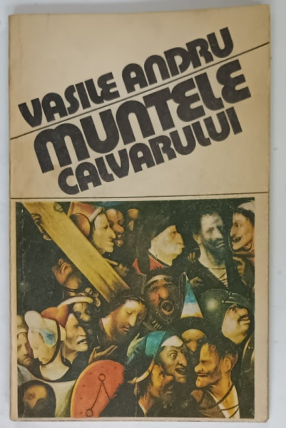 MUNTELE CALVARULUI de VASILE ANDRU , 1991 , DEDICATIE *