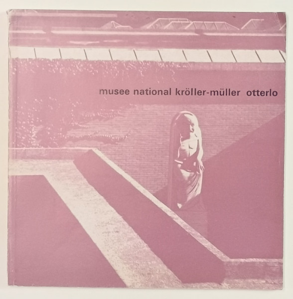 MUSEE NATIONAL KROLLER - MULLER OTTERLO , 1969