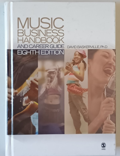 MUSIC BUSINESS HANDBOOK AND CAREER GUIDE by DAVID BASKERVILLE , 2006