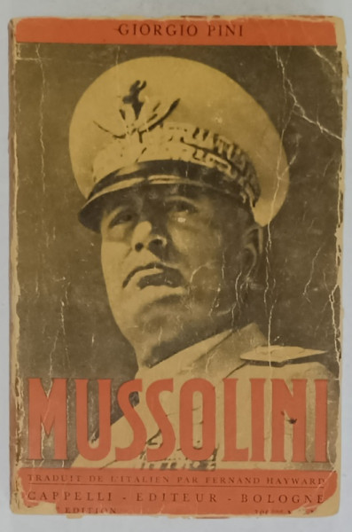 MUSSOLINI par GIORGIO PINI , 1939