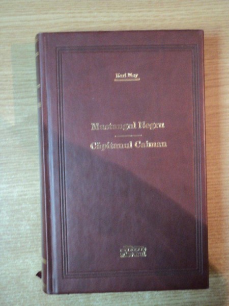 MUSTANGUL NEGRU / CAPITANUL CAIMAN de KARL MAY, COLECTIA ADEVARUL DE LUX 2008