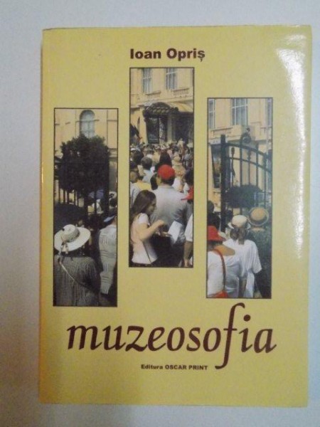 MUZEOSOFIA de IOAN OPRIS , 2006