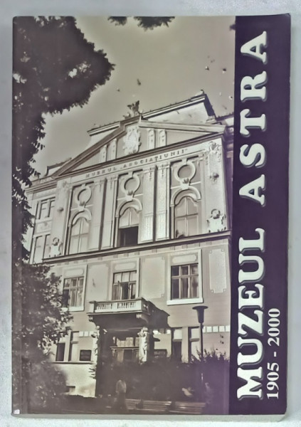 MUZEUL ASTRA , SIBIU , 1995 - 2000