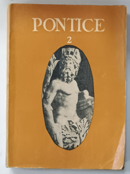 MUZEUL DE ARHEOLOGIE CONSTANTA , PONTICE , VOLUMUL 2 , 1969