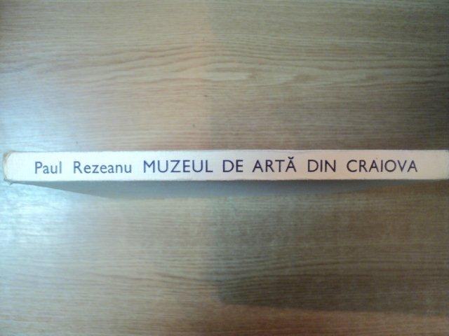 MUZEUL DE ARTA DIN CRAIOVA de PAUL REZEANU , 1985