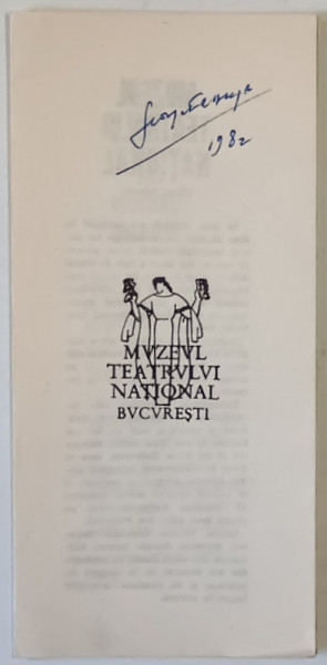 MUZEUL TEATRULUI NATIONAL BUCURESTI , SCURT ISTORIC de SILVIA CUCU ... GEORGE FRANGA *SEMNATURA