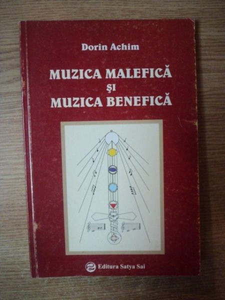 MUZICA MALEFICA SI MUZICA BENEFICA de DORIN ACHIM , 2001