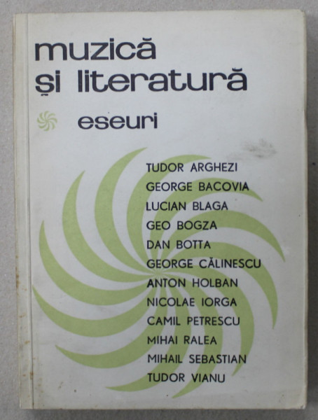 MUZICA SI LITERATURA , ESEURI de TUDOR ARGHEZI ...TUDOR VIANU , 1966