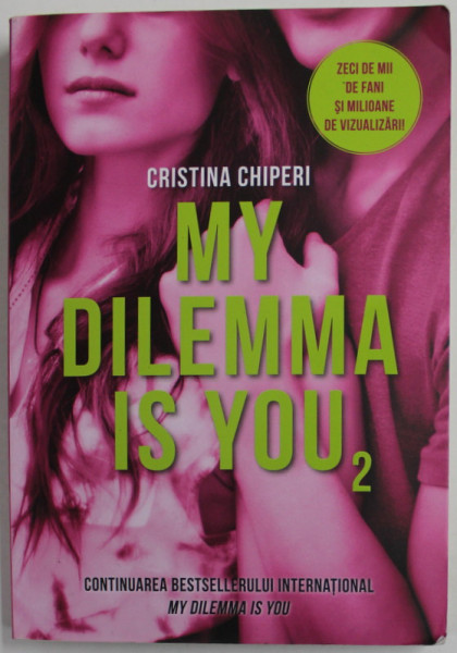 MY DILEMMA IS YOU2 de CRISTIAN CHIPERI , 2018