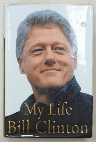 MY LIFE by BILL CLINTON , 2004