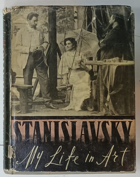 MY LIFE IN ART by STANISLAVSKY , ANII '50