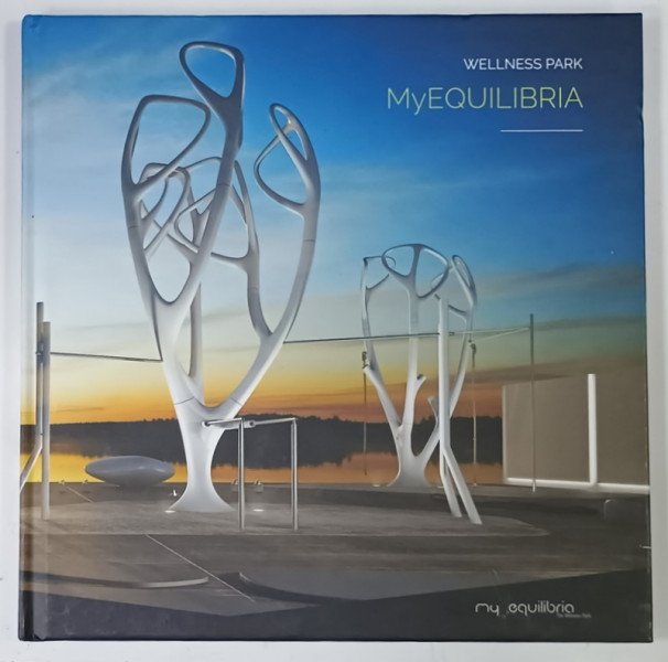 MyEQUILIBRIA , WELLNESS PARK , ALBUM CU FOTOGRAFII SI TEXT IN LIMBA ITALIANA , PREZINTA  HALOURI DE APA *