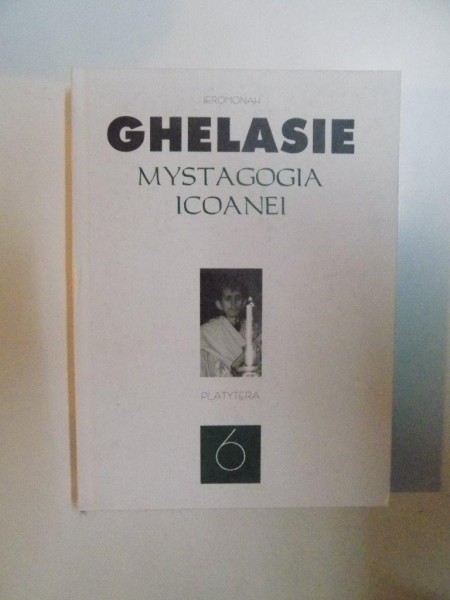 MYSTAGOGIA ICOANEI de GHELASIE GHEORGHE , 2010