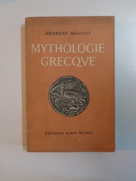 MYTHOLOGIE GRECQUE par GEORGES MEAUTIS  1959