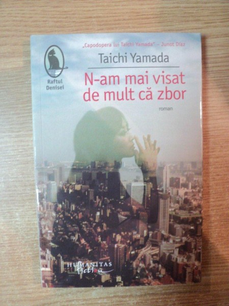 N-AM MAI VISAT DE MULT CA ZBOR de TAICHI YAMADA