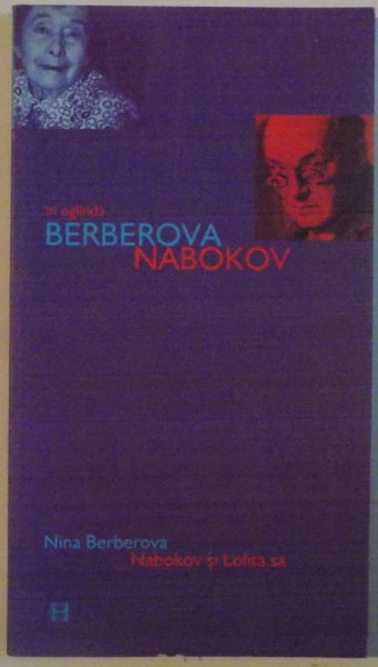 NABOKOV SI LOLITA SA de NINA BERBEROVA , 2004