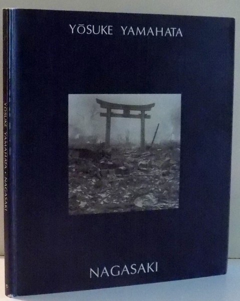 NAGASAKI di YOSUKE YAMAHATA , 2005