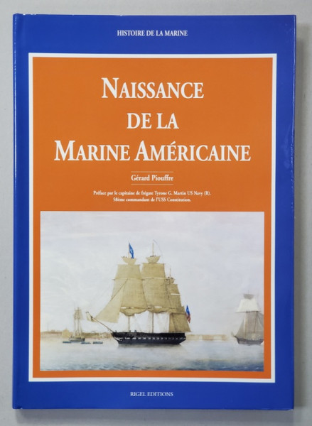 NAISSANCE DE LA MARINE AMERICAINE par GERARD PIOUFFRE , 1995