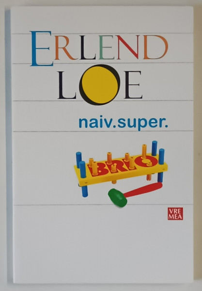 NAIV. SUPER. , roman de ERLEND NOE , 2007