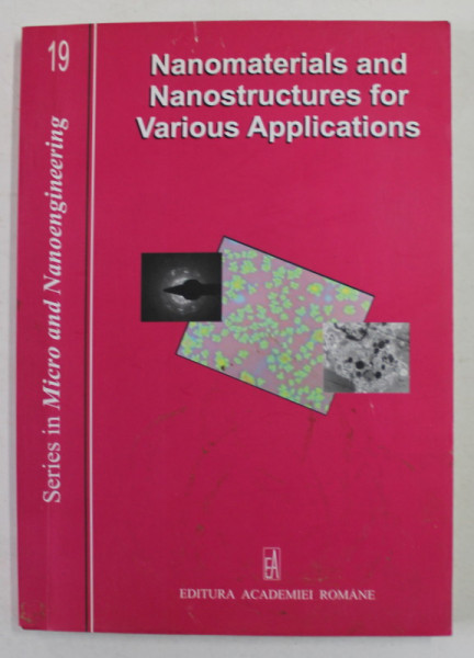 NANOMATERIALS AND NANOSTRUCTURES FOR VARIOURS APPLICATIONS by GHEORGE BREZEANU ...DAN DASCALU , 2012