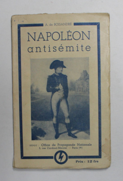 NAPOLEON ANTISEMITE par A. DE BOISANDRE , 1938