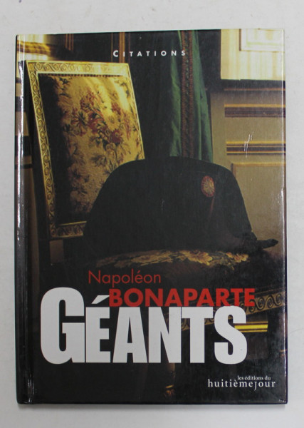 NAPOLEON BONAPARTE - GEANTS - CITATIONS , 2006