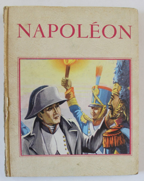 NAPOLEON de J. LUCAS - DUBRETON , illustrations de JYLBERT , 1957