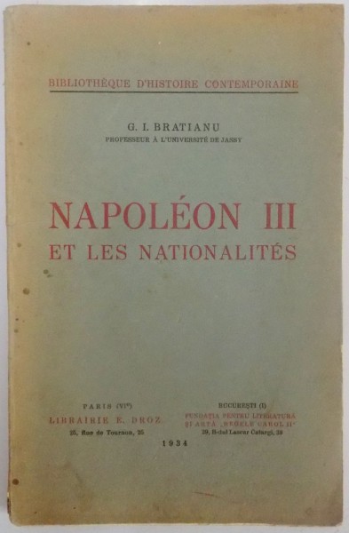 NAPOLEON III ET LES NATIONALITES-G.I. BRATIANU 1934