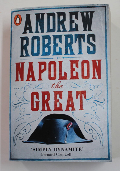 NAPOLEON THE GREAT by ANDREW ROBERTS , 2015