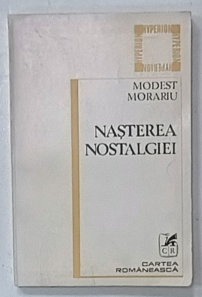 NASTEREA NOSTALGIEI de MODEST MORARIU , 1984 , DEDICATIE *