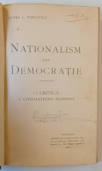 NATIONALISM SAU DEMOCRATIE de AUREL C. POPOVICI , O CRITICA A CIVILIZATIUNII MODERNE , 1910