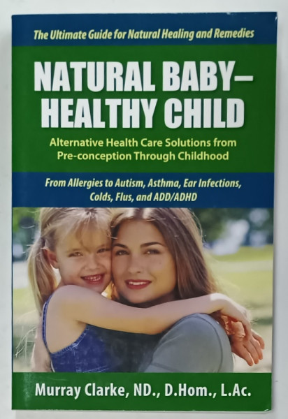NATURAL BABY - HEALTHY CHILD by MURRAY CLARKE , 2010