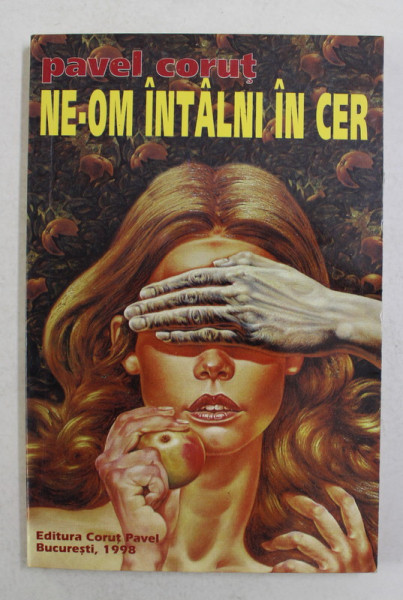 NE - OM INTALNI IN CER de PAVEL CORUT , 1998