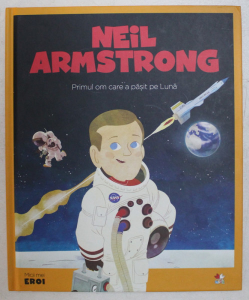 NEIL ARMSTRONG , PRIMUL OM CARE A PASIT PE LUNA , 2019