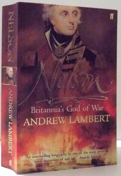 NELSON , BRITANNIA' S GOD OF WAR de ANDREW LAMBERT , 2005